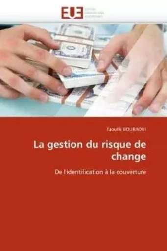 La gestion du risque de change -  BOURAOUI-T - UNIV EUROPEENNE