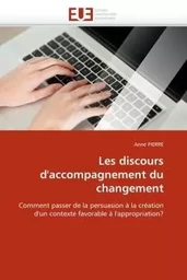 Les discours d''accompagnement du changement