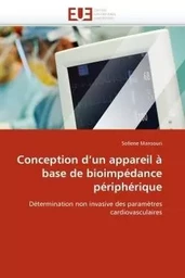 Conception d''un appareil à base de bioimpédance périphérique