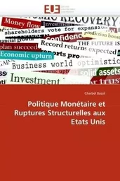 Politique monétaire et ruptures structurelles aux etats unis