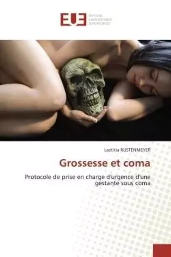 Grossesse et coma -  RUSTENMEYER-L - UNIV EUROPEENNE