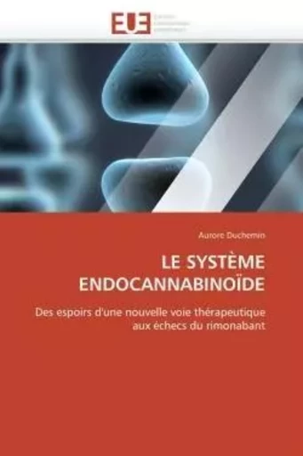 Le système endocannabinoïde -  DUCHEMIN-A - UNIV EUROPEENNE