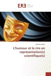 L'humour et le rire en représentation(s) scientifique(s)