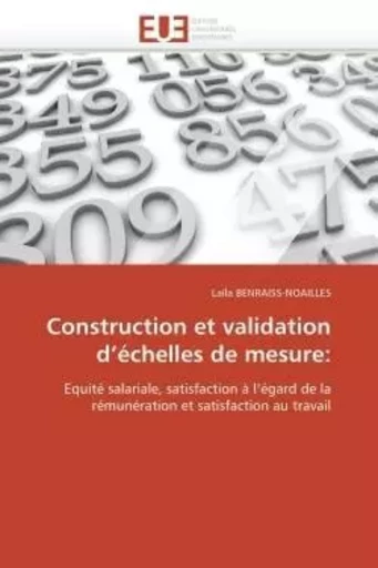 Construction et validation d échelles de mesure: -  BENRAISS-NOAILLES-L - UNIV EUROPEENNE