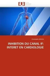 Inhibition du canal if: interet en cardiologie