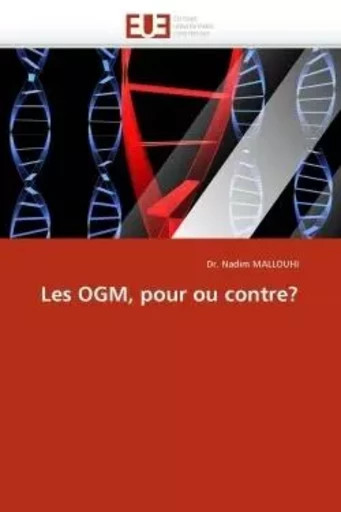 Les ogm, pour ou contre? -  MALLOUHI-D - UNIV EUROPEENNE