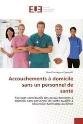 Accouchements à domicile sans un personnel de santé