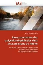 Bioaccumulation des polychlorobiphényles chez deux poissons du rhône