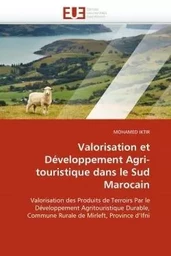 Valorisation et développement agri-touristique dans le sud  marocain