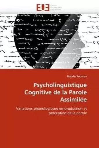 Psycholinguistique cognitive de la parole assimilée -  SNOEREN-N - UNIV EUROPEENNE