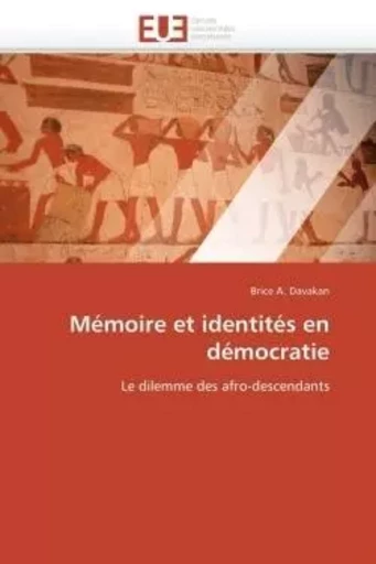 Mémoire et identités en démocratie -  DAVAKAN-B - UNIV EUROPEENNE