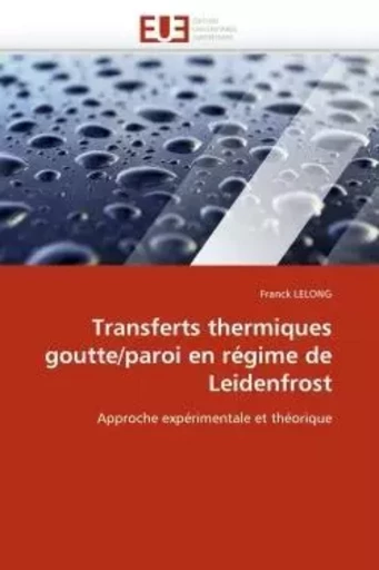 Transferts thermiques goutte/paroi en régime de leidenfrost -  LELONG-F - UNIV EUROPEENNE