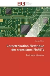 Caractérisation électrique des transistors FinFETs