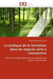 La pratique de la récréation dans les espaces verts à constantine