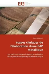 Étapes cliniques de l''élaboration d''une pap metallique