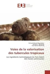 Voies de la valorisation des tubercules tropicaux