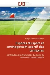 Espaces du sport et aménagement sportif des territoires