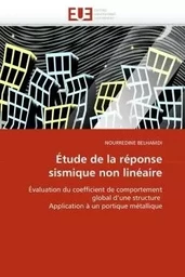 Étude de la réponse sismique non linéaire