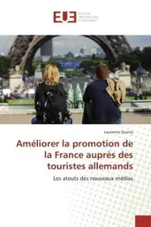 Améliorer la promotion de la france auprès des touristes allemands