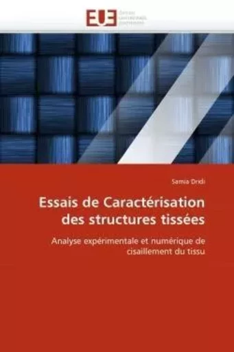 Essais de caractérisation des structures tissées -  DRIDI-S - UNIV EUROPEENNE