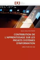 Contribution de l''apprentissage sur les projets systèmes d''information