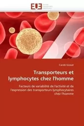 Transporteurs et lymphocytes chez l''homme