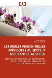 Les regles prudentielles appliquees au secteur assurantiel algerien