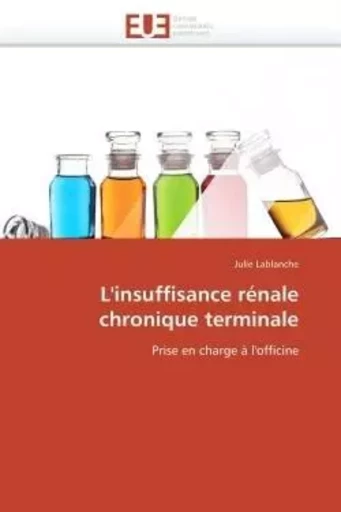 L'insuffisance rénale chronique terminale -  LABLANCHE-J - UNIV EUROPEENNE