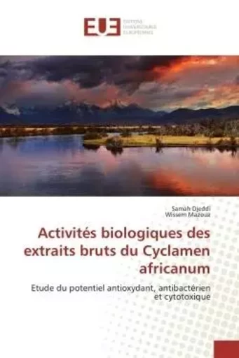 Activités biologiques des extraits bruts du cyclamen africanum -  COLLECTIF GRF - UNIV EUROPEENNE