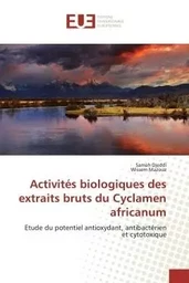 Activités biologiques des extraits bruts du cyclamen africanum