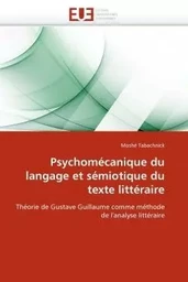 Psychomécanique du langage et sémiotique du texte littéraire