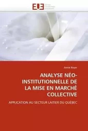 Analyse néo-institutionnelle de la mise en marché collective