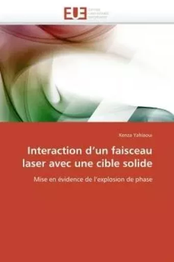 Interaction d un faisceau laser avec une cible solide -  YAHIAOUI-K - UNIV EUROPEENNE