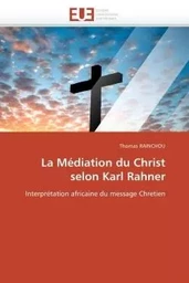 La médiation du christ selon karl rahner