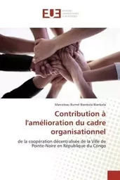 Contribution à l'amélioration du cadre organisationnel