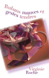 Rubans mauves et gestes tendres