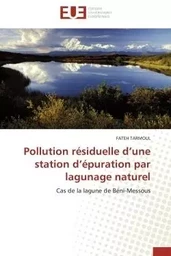 Pollution résiduelle d'une station d'épuration par lagunage naturel