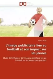 L''image publicitaire liée au football et son impact sur les jeunes