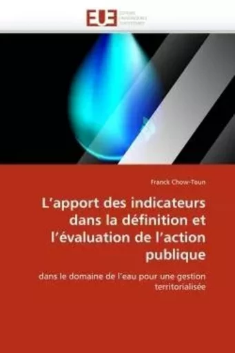 L''apport des indicateurs dans la définition et l''évaluation de l''action publique -  CHOW-TOUN-F - UNIV EUROPEENNE