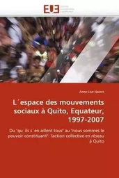 L''espace des mouvements sociaux à quito, equateur, 1997-2007