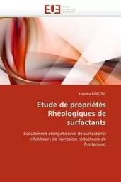 Etude de propriétés rhéologiques de surfactants