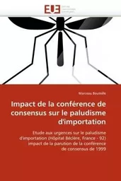 Impact de la conférence de consensus sur le paludisme d''importation