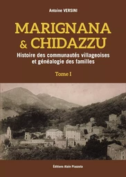 Marignana & Chidazzu: Histoire des communautés villageoises et généalogie des familles vol.1 et 2