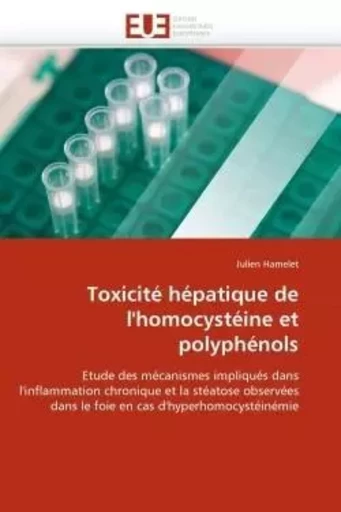 Toxicité hépatique de l''homocystéine et polyphénols -  HAMELET-J - UNIV EUROPEENNE