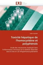 Toxicité hépatique de l''homocystéine et polyphénols