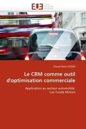 Le crm comme outil d''optimisation commerciale