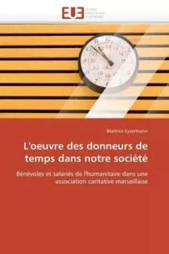 L'oeuvre des donneurs de temps dans notre société -  EYSERMANN-B - UNIV EUROPEENNE