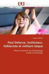 Paul delarue, instituteur, folkloriste et militant laïque