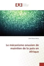 Le mécanisme onusien de maintien de la paix en Afrique