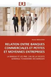 Relation entre banques commerciales et petites et moyennes entreprises